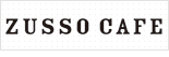 ZUSSO CAFE